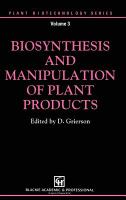 Biosynthesis and manipulation of plant products /