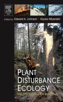 Plant disturbance ecology : the process and the response /