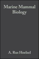 Marine mammal biology an evolutionary approach /