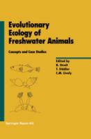 Evolutionary ecology of freshwater animals : concepts and case studies /