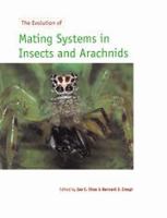 The evolution of mating systems in insects and arachnids /
