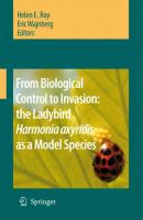 From biological control to invasion : the ladybird harmonia axyridis as a model species /
