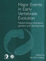Major events in early vertebrate evolution : palaeontology, phylogeny, genetics, and development /