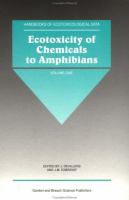 Ecotoxicity of chemicals to amphibians /
