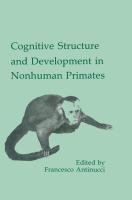 Cognitive structure and development in nonhuman primates /