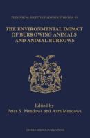 The Environmental impact of burrowing animals and animal burrows : the proceedings of a symposium held at the Zoological Society of London on 3rd and 4th May, 1990 /