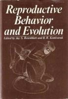 Reproductive behavior and evolution /