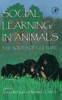 Social learning in animals : the roots of culture /
