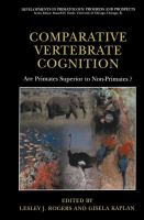 Comparative vertebrate cognition : are primates superior to non-primates? /
