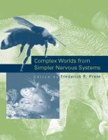 Complex worlds from simpler nervous systems /