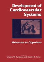 Development of cardiovascular systems : molecules to organisms /
