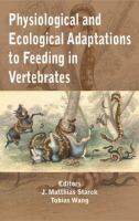 Physiological and ecological adaptations to feeding in vertebrates /