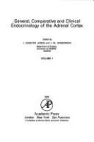 General, comparative and clinical endocrinology of the adrenal cortex /