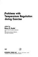 Problems with temperature regulation during exercise /