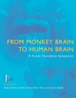 From monkey brain to human brain : a Fyssen Foundation symposium /