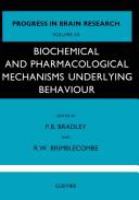 Biochemical and pharmacological mechanisms underlying behaviour /