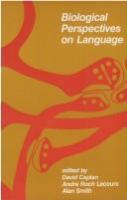Biological perspectives on language /