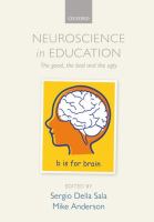 Neuroscience in education : the good, the bad, and the ugly /