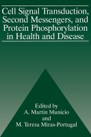 Cell signal transduction, second messengers, and protein phosphorylation in health and disease /