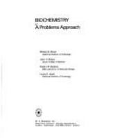Biochemistry : a problems approach /