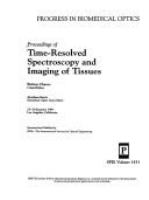 Proceedings of time-resolved spectroscopy and imaging of tissues, 23-24 January, 1991, Los Angeles, California /
