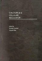 Calcium as a cellular regulator /
