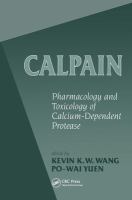 Calpain : pharmacology and toxicology of calcium-dependent protease /