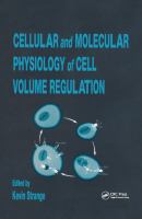 Cellular and molecular physiology of cell volume regulation /
