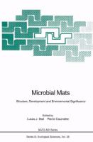 Microbial mats : structure, development, and environmental significance /