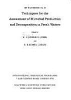 Techniques for the assessment of microbial production and decomposition in fresh waters /