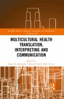 Multicultural health translation, interpreting and communication /