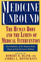 Medicine unbound : the human body and the limits of medical intervention /