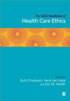 The SAGE handbook of health care ethics : core and emerging issues /