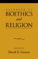 Handbook of bioethics and religion /