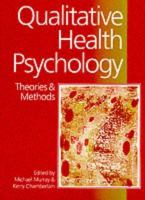 Qualitative health psychology : theories and methods /