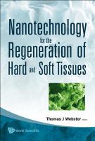 Nanotechnology for the regeneration of hard and soft tissues /