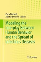 Modeling the interplay between human behavior and the spread of infectious diseases /