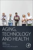 Aging, technology and health /