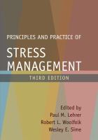 Principles and practice of stress management