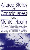 Altered states of consciousness and mental health : a cross-cultural perspective /