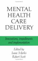 Mental health care delivery : innovations, impediments, and implementation /