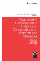 Organization development in healthcare conversations on research and strategies /