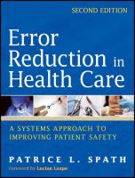 Error reduction in health care a systems approach to improving patient safety /