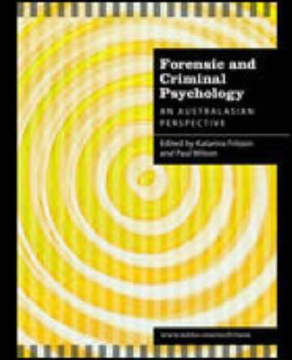 Forensic psychology and criminology : an Australasian perspective /