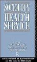 The Sociology of the health service /