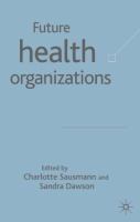 Future health organisations and systems /