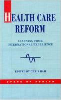 Health care reform : learning from international experience /