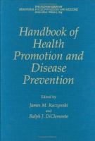 Handbook of health promotion and disease prevention /