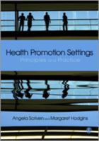 Health promotion settings : principles and practice /
