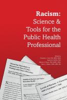 Racism : science & tools for the public health professional /